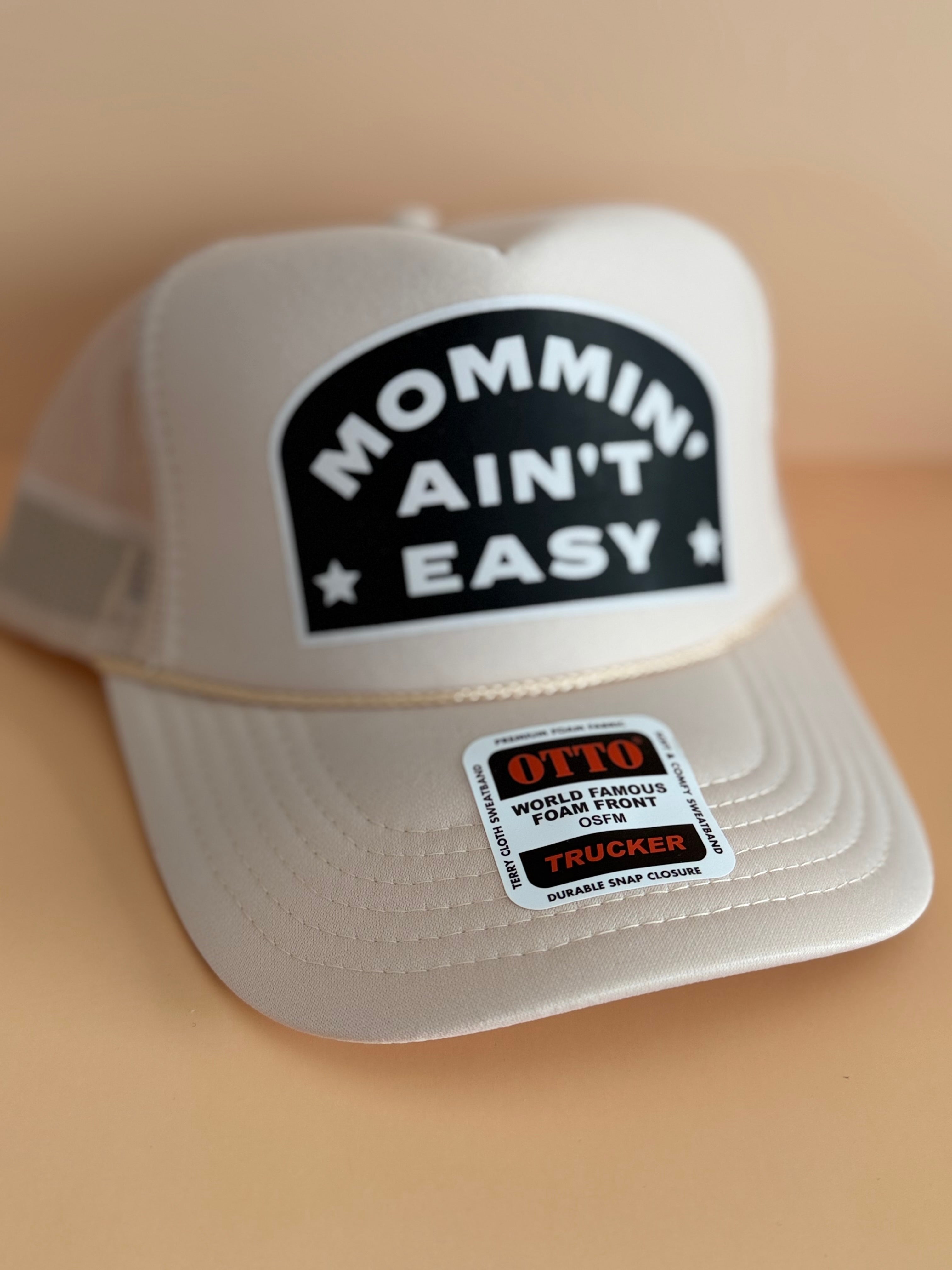 Mommin’ Ain’t Easy Trucker